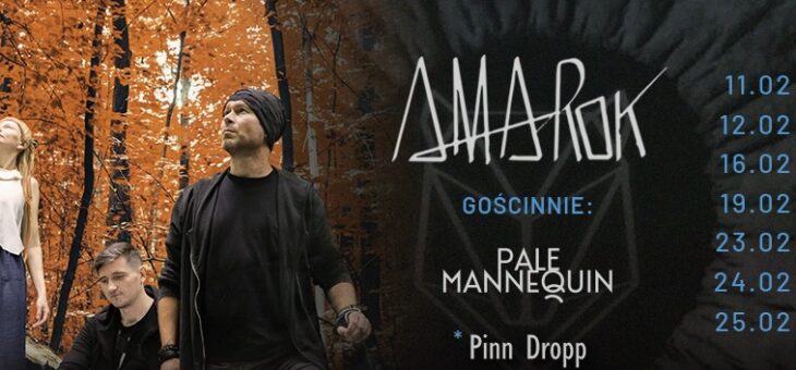 Amarok, Pale Mannequin / 23-25.02.2023 / Białystok, Łódź, Warszawa