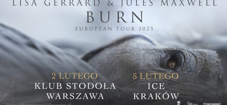 Lisa Gerrard & Jules Maxwell / Warszawa, Kraków / 2-5.02.2025