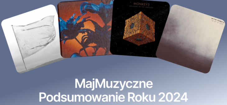MajMuzyczne Podsumowanie Roku 2024