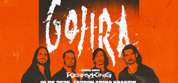 Gojira + Kerry King / Tauron Arena Kraków / 19.08.2025
