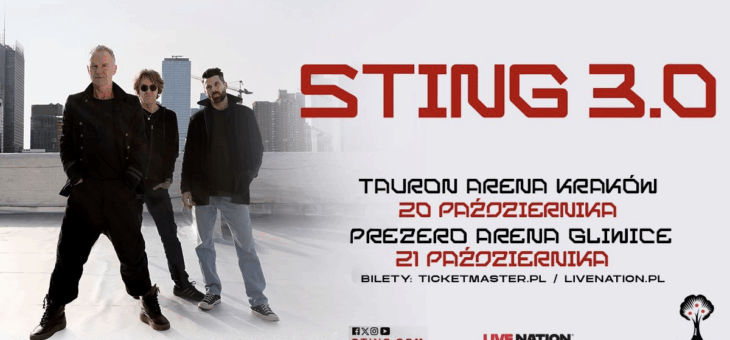 Sting 3.0 / Kraków, Gliwice / 20-21.10.2025