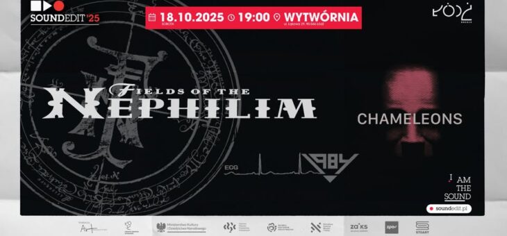Fields of the Nephilim + The Chameleons + 1984 / Wytwórnia, Łódź / 18.10.2025