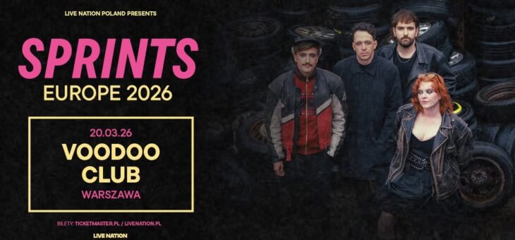 Sprints / VooDoo Club, Warszawa / 20.03.2026 – Zapowiedź