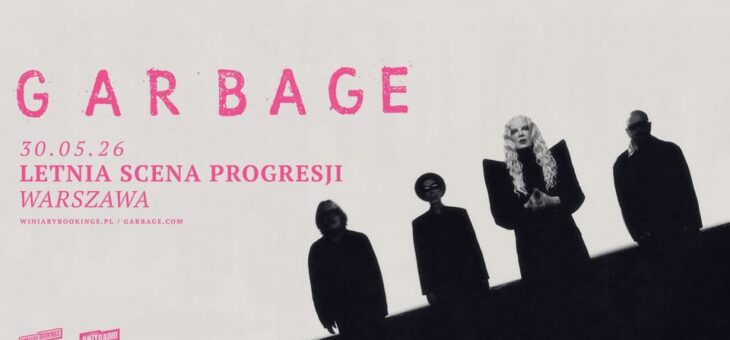 Garbage / Letnia Scena Progresji, Warszawa / 30.05.2026 – Zapowiedź