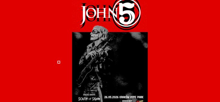 John 5 + South of Salem / Hype Park, Kraków / 26.05.2026 – Zapowiedź