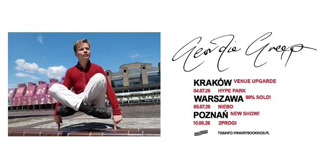 Geordie Greep / Kraków, Warszawa, Poznań / 04-05.07.2026 oraz 10.08.2026 – Zapowiedź