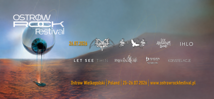 Ostrów Rock Festival / Piaski Szczygliczka, Ostrów Wielkopolski / 25-26.07.2026 – Zapowiedź, Dzień II