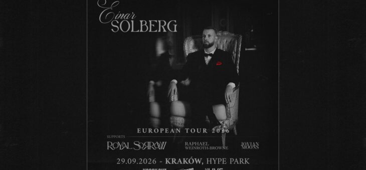 Einar Solberg + Royal Sorrow, Raphael Weinroth-Browne, Jovian Moons / Hype Park, Kraków / 29.09.2026 – Zapowiedź