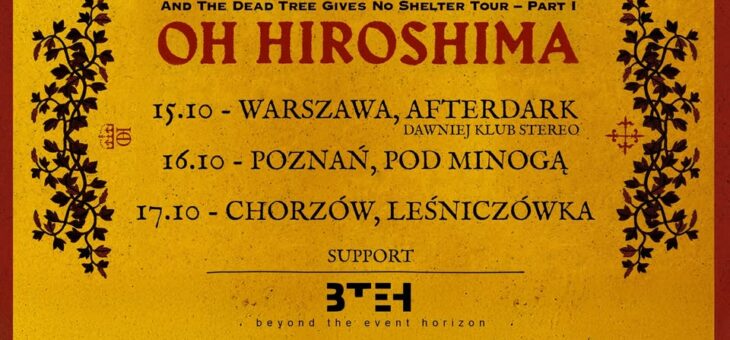 Oh Hiroshima + Beyond The Event Horizon / Warszawa, Poznań, Chorzów / 15-17.10.2026 – Zapowiedź