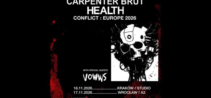 Carpenter Brut, Health + Vowws / Kraków, Wrocław / 16-17.11.2026 – Zapowiedź