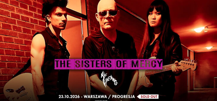 The Sisters of Mercy + The Hiveminds, Progresja, Warszawa, 23.10.2026 – Relacja